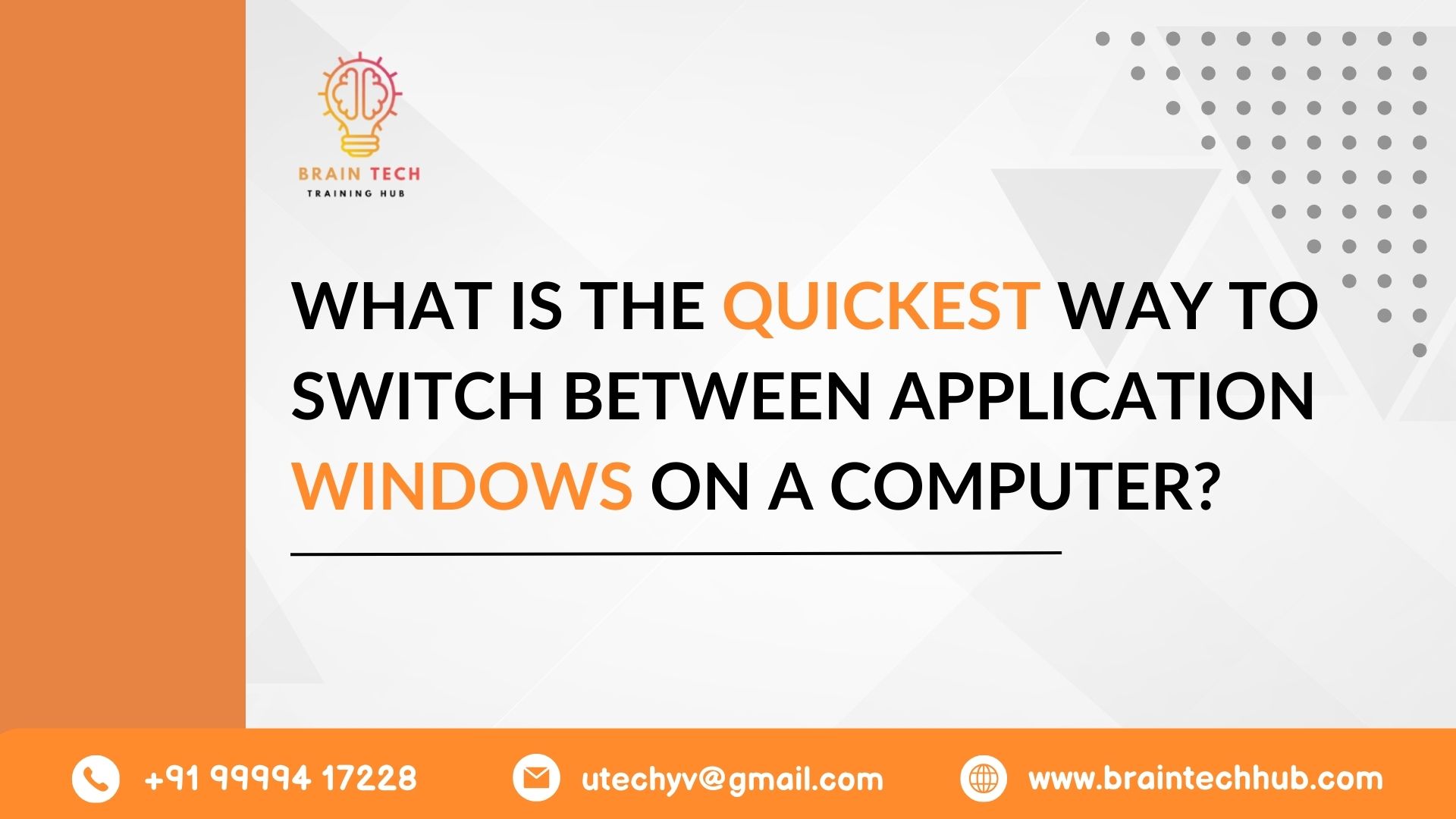 What is the quickest way to switch between application windows on a computer