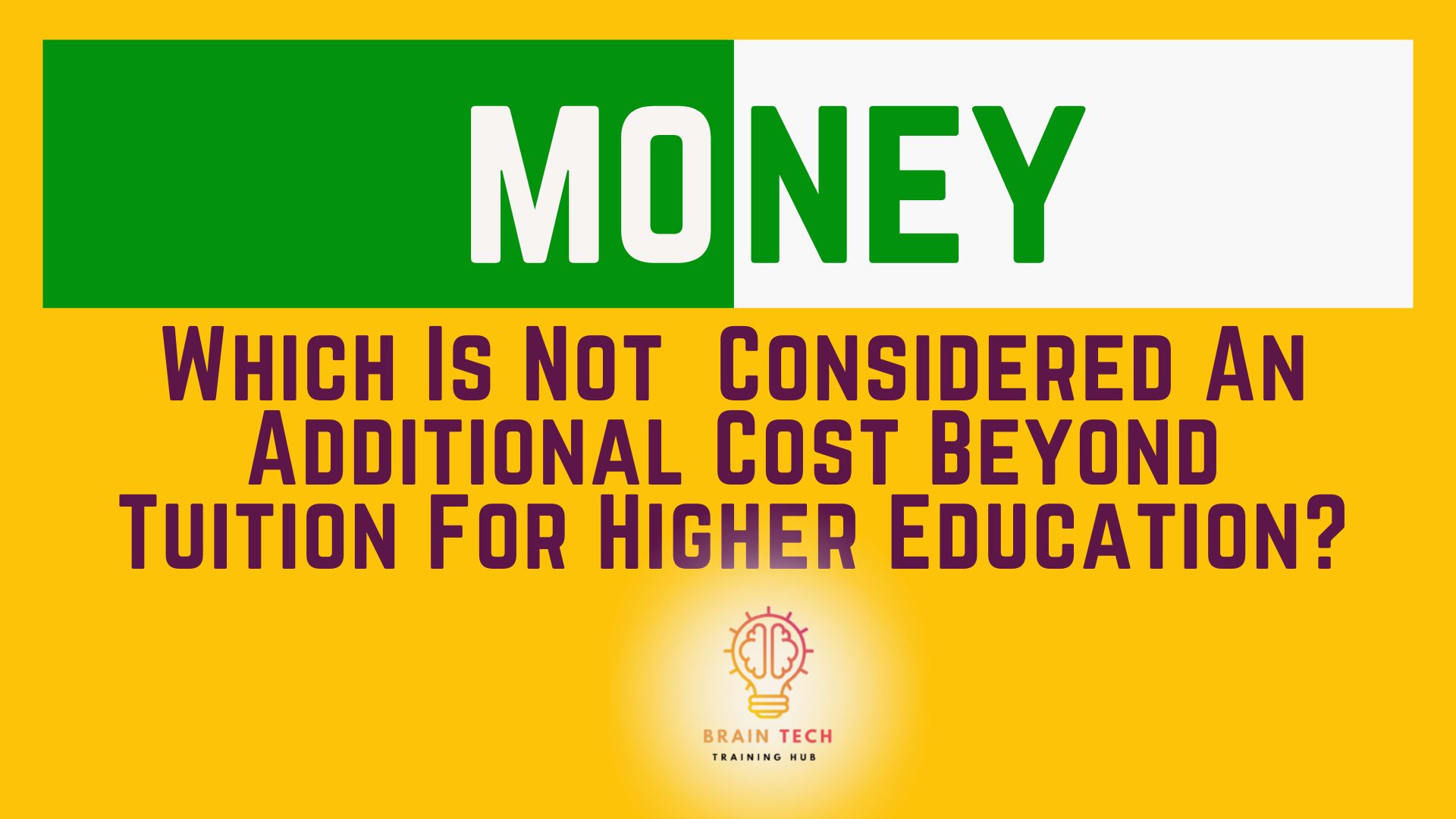 Which Is Not Considered An Additional Cost Beyond Tuition For Higher Education